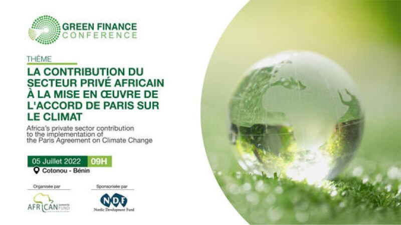 Green Finance Conference 2022 : Cotonou, capitale africaine de la finance verte
