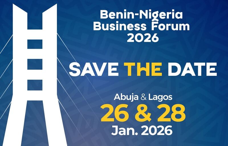 Benin-Nigeria Business Forum 2026 : Abuja et Lagos au cœur d’un nouveau souffle économique régional