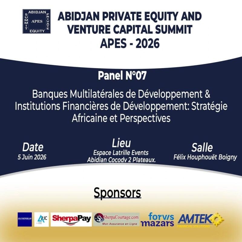 Abidjan Private Equity and Venture Capital Summit - 3è Édition - APES 2026